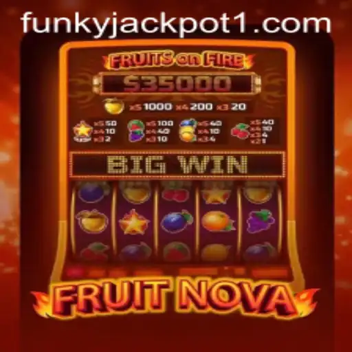 FruitNova: A Burst of Entertainment in the Gaming World